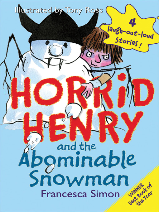 Title details for Horrid Henry and the Abominable Snowman by Francesca Simon - Wait list